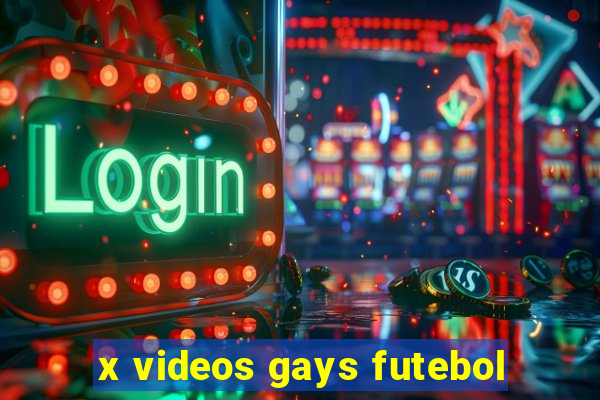 x videos gays futebol